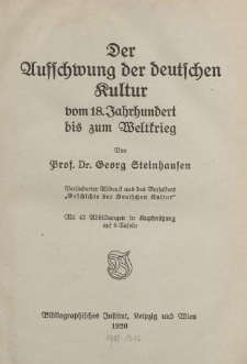 Der Aufschwung der deutschen Kultur vom 18. Jahrhundert bis zum Weltkrieg