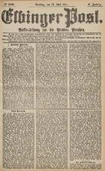 Elbinger Post, Nr.139 Dienstag 19 Juni 1877, 4 Jh