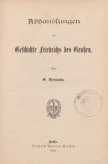 Abhandlungen zur Geschichte Friedrichs des Großen