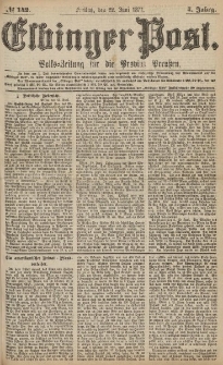 Elbinger Post, Nr.142 Freitag 22 Juni 1877, 4 Jh