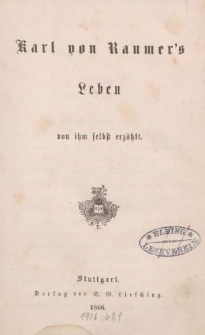 Karl von Raumer&rsquo;s Leben von ihm selbst erz&auml;hlt