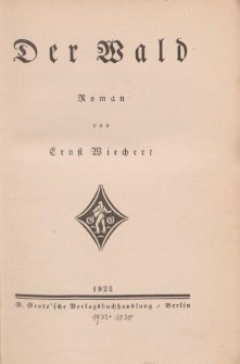 Der Wald. Roman von Ernst Wiechert