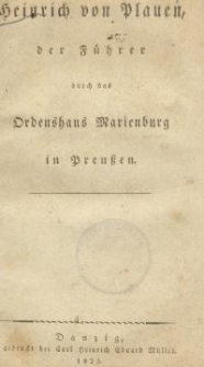 Heinrich von Plauen, der Führer durch das Ordenshaus Marienburg in Preußen