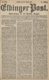 Elbinger Post, Nr.196 Freitag 24 Augusti 1877, 4 Jh