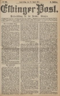 Elbinger Post, Nr.90 Donnerstag 19 April 1877, 4 Jh
