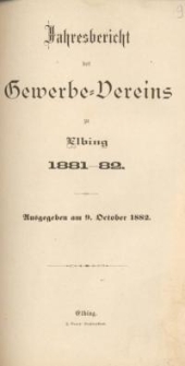 Jahresbericht des Gewerbe-Vereins zu Elbing : 1881/82