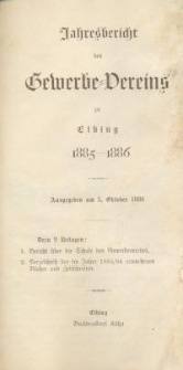 Jahresbericht des Gewerbe-Vereins zu Elbing : 1885/86