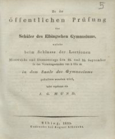 Zu der öffentlichen Prüfung der Schüler des Gymnasium zu Elbing..