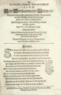 Als der volledle Gestrenge/Beste und Hochweise Herr Bartholomeus Meienreis ruhmwürdigt-bisher gewesener Raths-Verwander mit aller Redlichen Herzen Vergnügung...