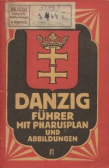 Danzig. Führer mit Pharusplan und Abbildungen