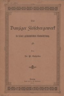 Das Danziger Fleischergewerk in seiner geschichtlichen Entwicklung