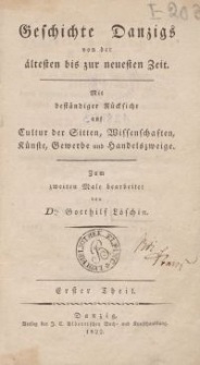 Geschichte Danzigs von der ältesten bis zur neuesten Zeit. T. 1