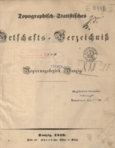 Topographisch-statistisches Ortschafts-Verzeichniß vom Regierungsbezirk Danzig