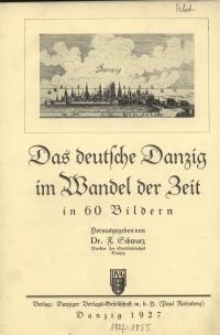 Das deutsche Danzig im Wandel der Zeit in 60 Bildern
