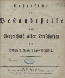 Uebersicht der Bestandtheile und Verzeichniss aller Ortschaften des Danziger Regierungs-Bezirkes