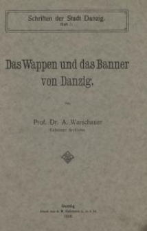 Das Wappen und das Banner von Danzig