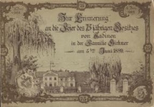 Festschrift zum 5. Juni 1889 an welchem Tage Cadinen 75 Jahre im Besitze der Familie Birkner ist