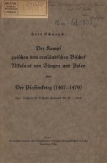 Der Kampf zwischen dem ermländischen Bischof Nikolaus von Tüngen und Polen oder der Pfaffenkrieg (1467-1479)