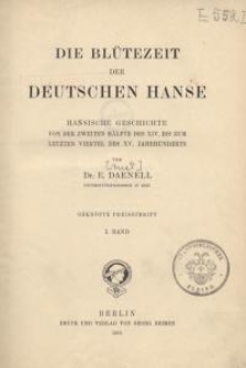 Die Blütezeit der deutschen Hanse…Bd. I