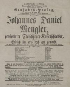 Johannes Daniel Mengler, pensionirter Fleichsteuer-Kassenschreiber, oder: Endlich hat er`s doch gut gemacht - Albini Angelo