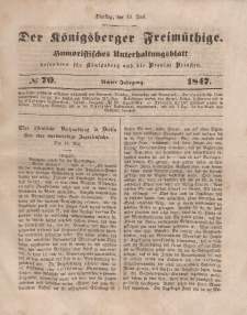 Der Königsberger Freimüthige, Nr. 70 Dienstag, 15 Juni 1847
