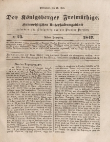 Der Königsberger Freimüthige, Nr. 75 Sonnabend, 26 Juni 1847