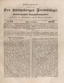 Der Königsberger Freimüthige, Nr. 75 Sonnabend, 26 Juni 1847