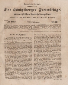Der Königsberger Freimüthige, Nr. 102 Sonnabend, 28 August 1847