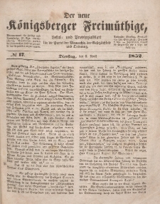 Der neue Königsberger Freimüthige, Nr. 17 Dienstag, 6 April 1852