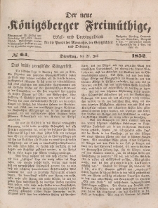 Der neue Königsberger Freimüthige, Nr. 64 Dienstag, 27 Juli 1852