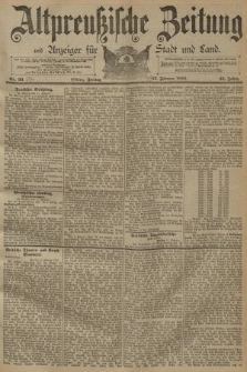 Altpreussische Zeitung, Nr. 37 Freitag 13 Februar 1891, 43. Jahrgang