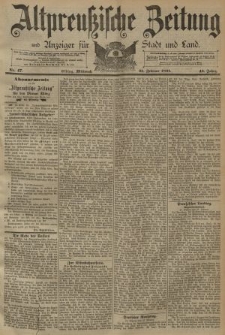 Altpreussische Zeitung, Nr. 47 Mittwoch 25 Februar 1891, 43. Jahrgang