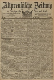 Altpreussische Zeitung, Nr. 67 Freitag 20 März 1891, 43. Jahrgang