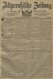 Altpreussische Zeitung, Nr. 73 Freitag 27 März 1891, 43. Jahrgang