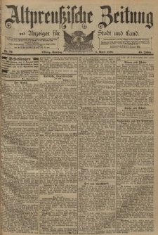Altpreussische Zeitung, Nr. 79 Sonntag 5 April 1891, 43. Jahrgang