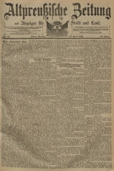 Altpreussische Zeitung, Nr. 91 Sonntag 19 April 1891, 43. Jahrgang