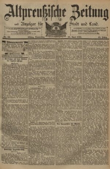 Altpreussische Zeitung, Nr. 99 Donnerstag 30 April 1891, 43. Jahrgang