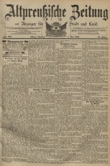 Altpreussische Zeitung, Nr. 102 Sonntag 3 Mai 1891, 43. Jahrgang