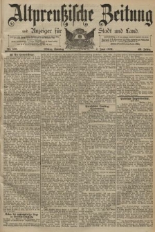 Altpreussische Zeitung, Nr. 130 Sonntag 7 Juni 1891, 43. Jahrgang