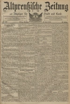 Altpreussische Zeitung, Nr. 137 Dienstag 16 Juni 1891, 43. Jahrgang