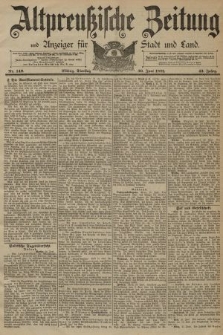 Altpreussische Zeitung, Nr. 149 Dienstag 30 Juni 1891, 43. Jahrgang