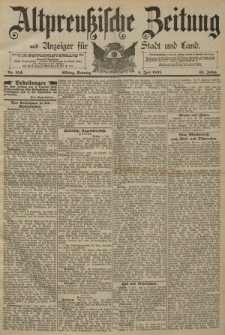 Altpreussische Zeitung, Nr. 154 Sonntag 5 Juli 1891, 43. Jahrgang