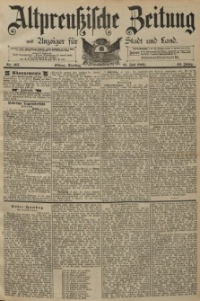 Altpreussische Zeitung, Nr. 167 Dienstag 21 Juli 1891, 43. Jahrgang