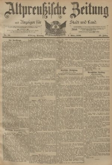 Altpreussische Zeitung, Nr. 56 Dienstag 7 März 1893, 45. Jahrgang