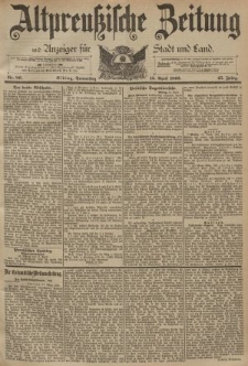 Altpreussische Zeitung, Nr. 86 Donnerstag 13 April 1893, 45. Jahrgang