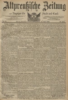 Altpreussische Zeitung, Nr. 88 Sonnabend 15 April 1893, 45. Jahrgang