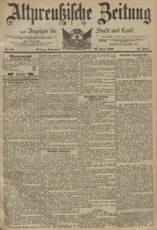 Altpreussische Zeitung, Nr. 94 Sonnabend 22 April 1893, 45. Jahrgang