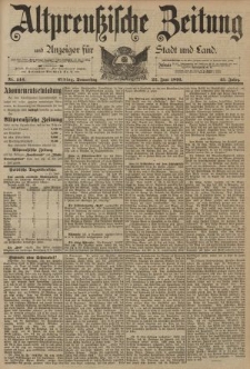 Altpreussische Zeitung, Nr. 144 Donnerstag 22 Juni 1893, 45. Jahrgang