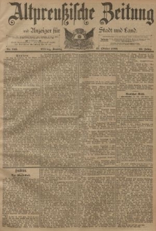 Altpreussische Zeitung, Nr. 243 Sonntag 15 Oktober 1893, 45. Jahrgang