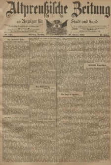Altpreussische Zeitung, Nr. 244 Dienstag 17 Oktober 1893, 45. Jahrgang